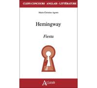 Hemingway - Fiesta: the sun also rises Fiesta: The Sun Also Rises - AGOSTO M-C. - Atlande Eds - broché - Méthode de langue