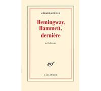 Hemingway, Hammett, dernière: Mélodrame