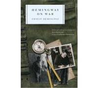 Hemingway on War Hemingway, Ernest (Auteur)