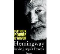 Hemingway Patrick Poivre d'Arvor (Auteur)