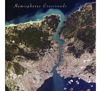 Hemispheres - Crossroads [Import]