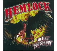 Hemlock - No Time for Sorrow +1
