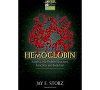 Hemoglobin: Insights into Protein Structure, Function, and Evolution - [Version Originale] Inconnu (Auteur)