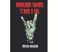 Hémoglobine, Cadavres et Rock'N'Roll