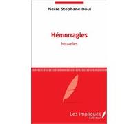 Hemorragies Stéphane Doui Pierre (Auteur)