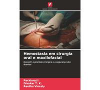 Hemostasia em cirurgia oral e maxilofacial: Garantir a precisão cirúrgica e a segurança dos doentes