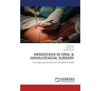 HEMOSTASIS IN ORAL & MAXILLOFACIAL SURGERY: Ensuring surgical precision and patient safety