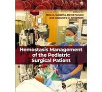 Hemostasis Management of the Pediatric Surgical Patient Hemostasis Management of the Pediatric Surgical Patient (Auteur)