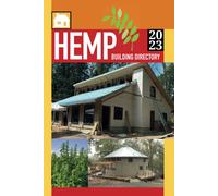 Hemp Building Directory 2023: Guide To The International Hemp Building Industry