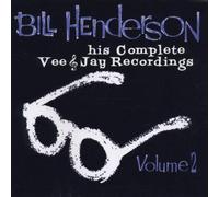 Henderson, Bill - Vol. 2-His Complete Vee Jay Re