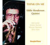 Henderson Eddie Quintet - Think Of Me