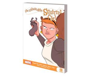 Henderson, Erica - The Unbeatable Squirrel Girl: Squirrels Just Want To Have Fun