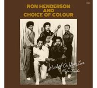 Henderson,Ron / Choice Of Colour - Hooked On Your Love: Rare Tracks [Vinyl Lp]