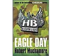 Henderson's Boys: Eagle Day