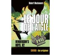 Henderson's boys: Le jour de l'aigle (2)