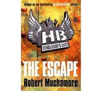 Henderson's boys : The escape Robert Muchamore (Auteur)