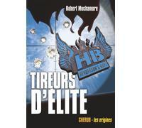 Henderson's boys Tireurs d'élite - Grand format - Robert Muchamore - Casterman - broché - Roman adolescent dès 13 ans