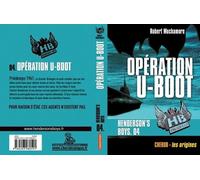 Henderson's Boys - Tome 4 - Opération U-Boot