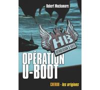 Henderson's Boys - Tome 4 - Opération U-Boot