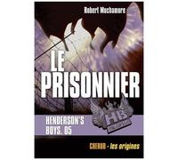 Henderson's Boys - Tome 5 - Le Prisonnier