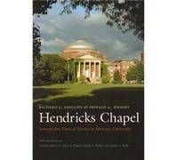 Hendricks Chapel by Richard Phillips Donald G. Wright, Lawrence Myers, Richard L. Phillips (Auteur)