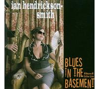 Hendrickson-Smith,Ian - Blues in The Basement [Import]