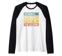 Hendrix The Man The Myth The Legend Citation humoristique personnalisée Manche Raglan