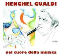 Henghel Gualdi - Nel cuore della musica