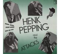 Henk Pepping - PEPPING, Henk Hank Pepping & The Attacks - Boogie Woogie