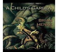 Henke, Brian - Child's Garden