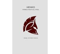 HENKO: firmes hasta el final