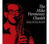 Hennessey Mike Chast – Shades of Chas Burchell – CD