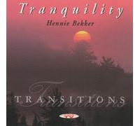 Hennie Bekker - Tranquility - Transitions