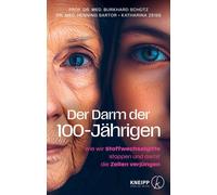Henning Sartor Der Darm der 100-Jährigen: Wie wir Stoffwechselgifte sto (Poche)