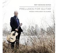 Henning Snyen,Roy - Preludes for Guitar