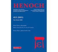 Henoch. From Caino to Amsterdam. Hebrew Scrolls from the 11th to the 18th Centuries (2021) (Vol. 43/1)