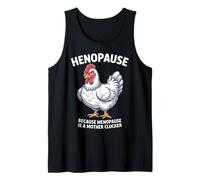Henopause Mother Clucker Humour ménopause drôle Débardeur