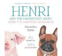 Henri And The Magnificent Snort / Henri Y El Magnífico Ronquidito