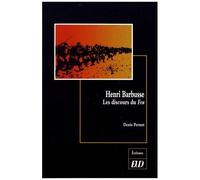 Henri Barbusse - Les Discours Du Feu
