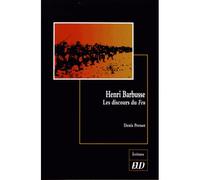 Henri barbusse : les discours du feu - Denis Pernot - Presses Universitaires De Dijon - broché - Essai