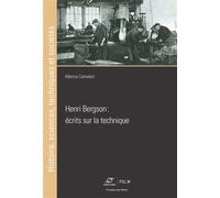 Henri Bergson : écrits sur la technique - Marcos Camolezi - Presses Des Mines - broché - Essai