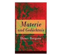 Henri Bergson Materie Und Gedächtnis (Poche)
