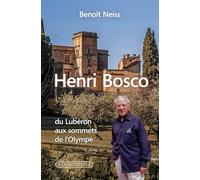 Henri Bosco: Du Lubéron aux sommets de l'Olympe