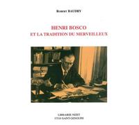 Henri Bosco et la tradition du merveilleux - Robert Baudry - Nizet - broché - Essai