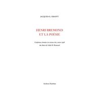 Henri Brémond et la poésie: Conférence donnée à la séance du 5 mars 1938 des Amis de l'abbé H. Brémond