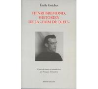 Henri Bremond, historien de la "faim de Dieu"