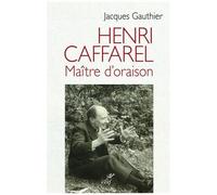 Henri Caffarel - Maître D'oraison