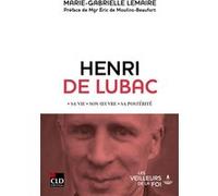 Henri de Lubac Marie-Gabrielle Lemaire (Auteur), Eric De Moulins-Beaufort (Préface)
