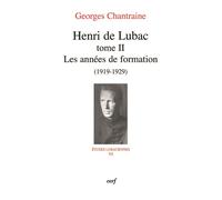 Henri de lubac - tome 2 les annees de formation (1919-1929) Les années de formation (1919 - 1929) - Georges Chantraine - Cerf - broché - Essai