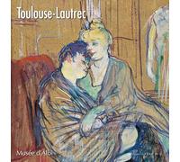 Henri de Toulouse-Lautrec au Musée d'Albi